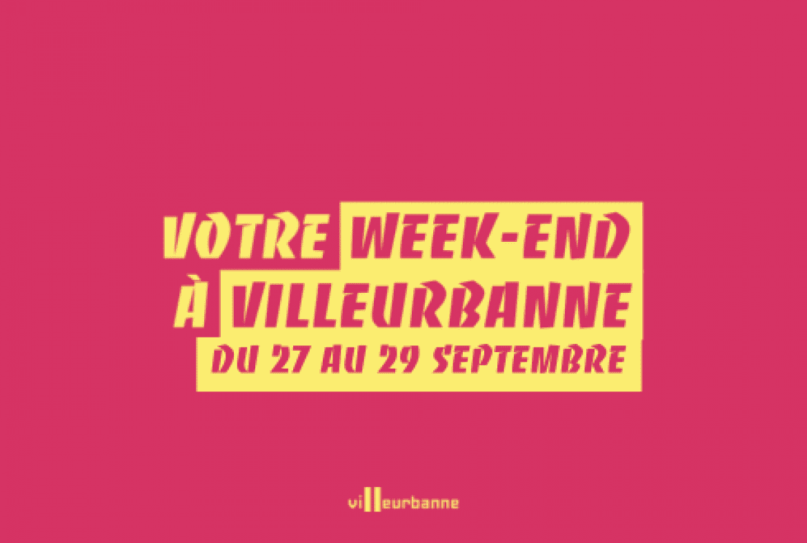 Que faire ce week-end à Villeurbanne ?